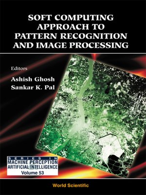 cover image of Soft Computing Approach Pattern Recognition and Image Processing